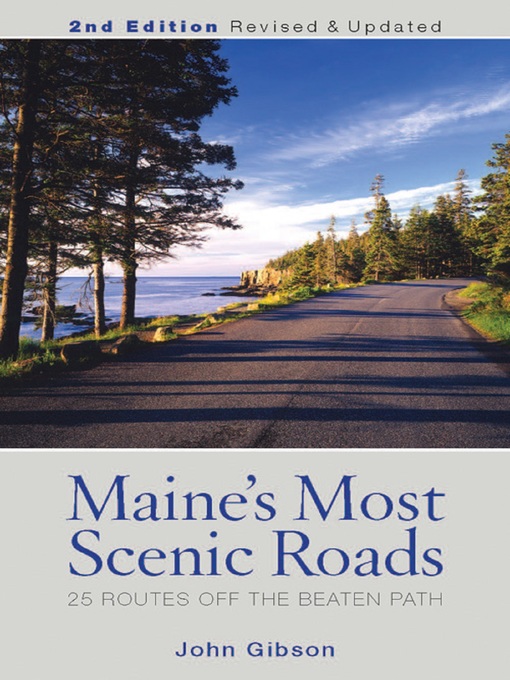 Title details for Maine's Most Scenic Roads by John Gibson - Available